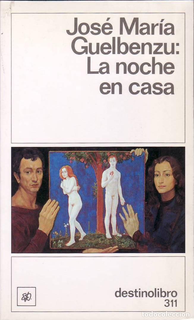 Libri di seconda mano: GUELBENZU, Jos&eacute; Mar&iacute;a.- - La noche en casa (novela).