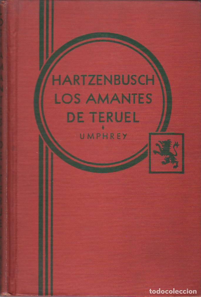Libros: HARTZENBUSCH, Juan Eugenio.- - Los amantes de Teruel. Introducci&oacute;n notas y vocabulario de G. W. Umph