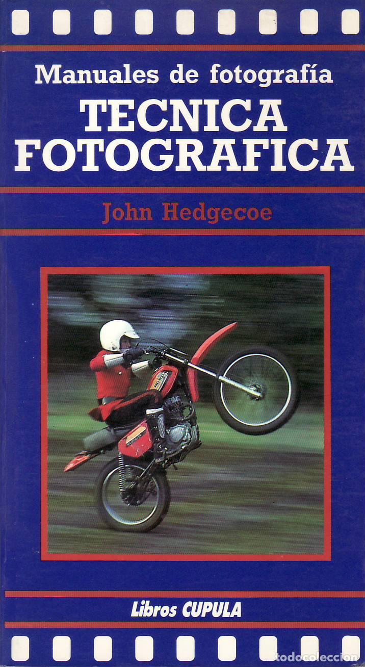 Libri di seconda mano: HEDGECOE, John.- - T&eacute;cnica fotogr&aacute;fica.