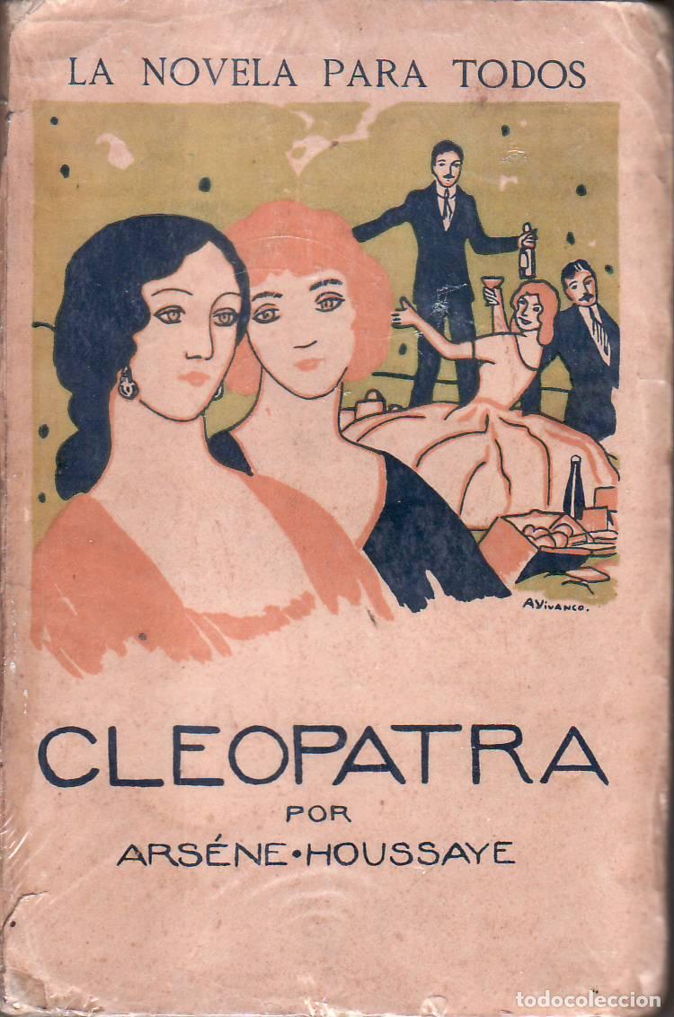 Libros: HOUSSAYE, Arsenio.- - La se&ntilde;orita Cleopatra (historia parisiense). Traducci&oacute;n de J. Rivas panedas. C