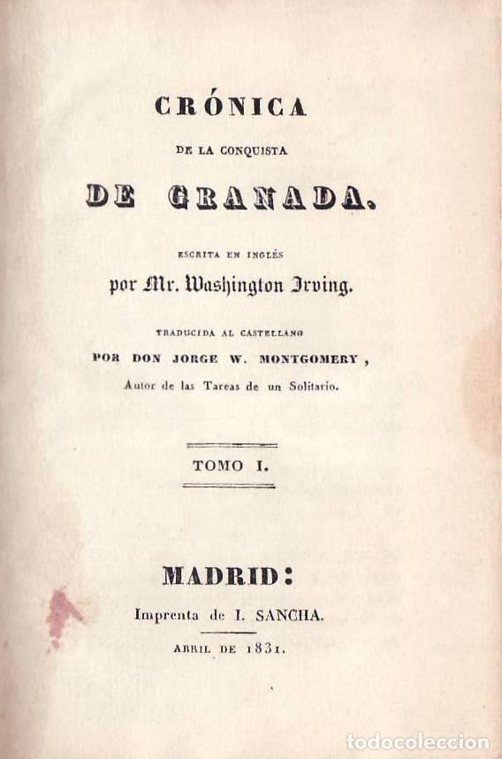 books: IRVING, Washington.- - La conquista de Granada. Traducida al castellano por Don Jorge W. Montgomery.