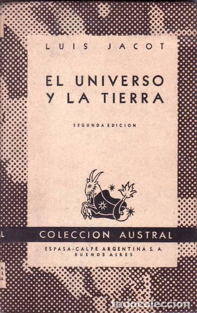 Libri di seconda mano: JACOT, Luis.- - El universo y la tierra (astronom&iacute;a).