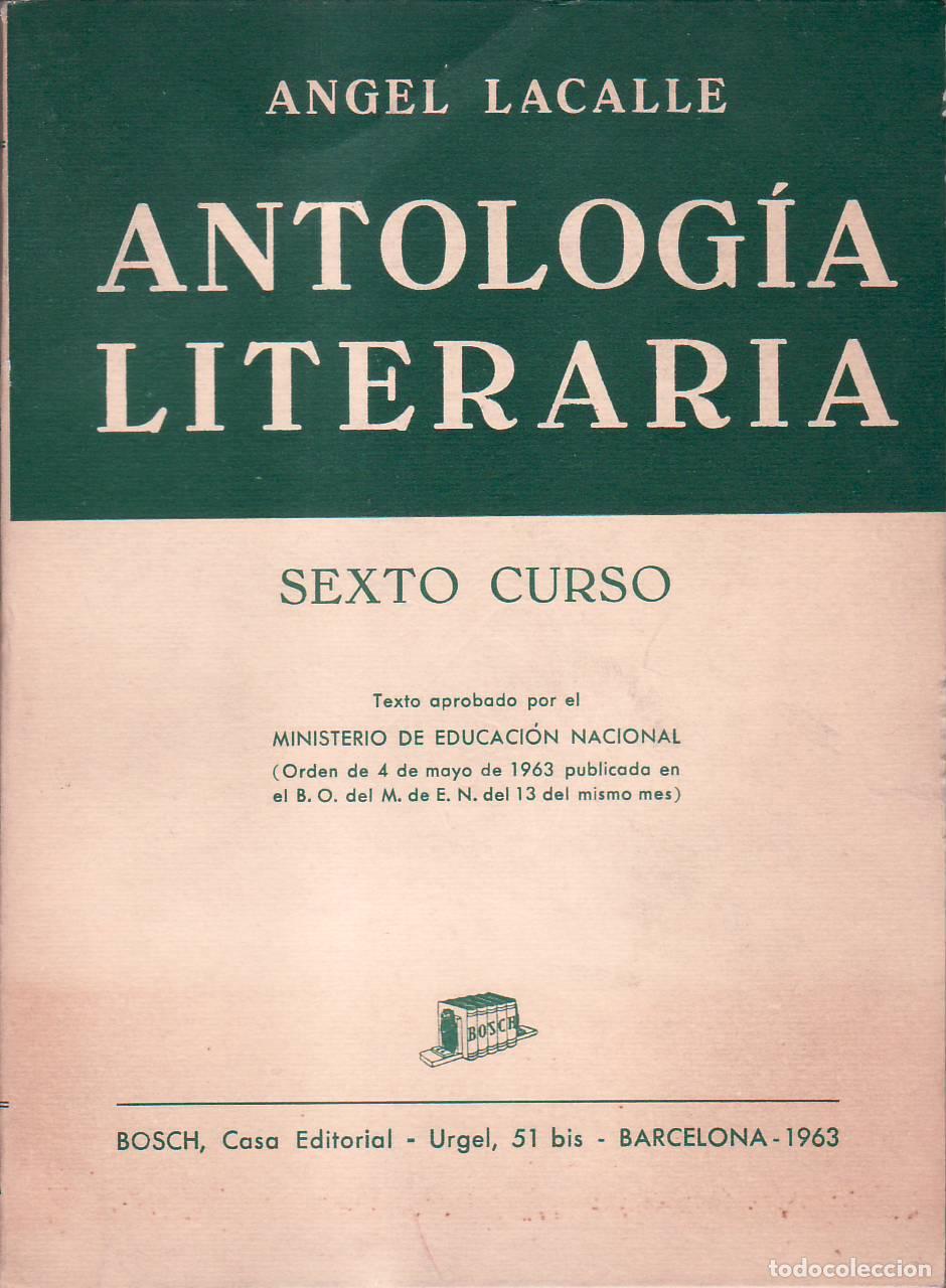 Libri di seconda mano: LACALLE, Angel.- - Antolog&iacute;a literaria. Sexto curso.