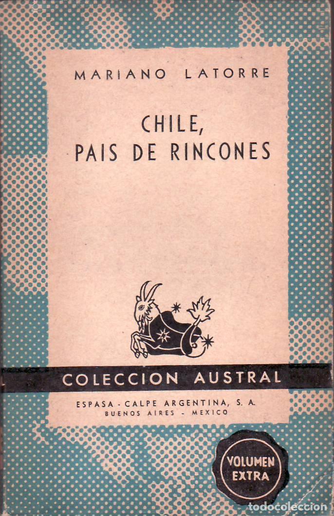 Libros: LATORRE, Mariano.- - Chile, pa&iacute;s de rincones. - Foto 1