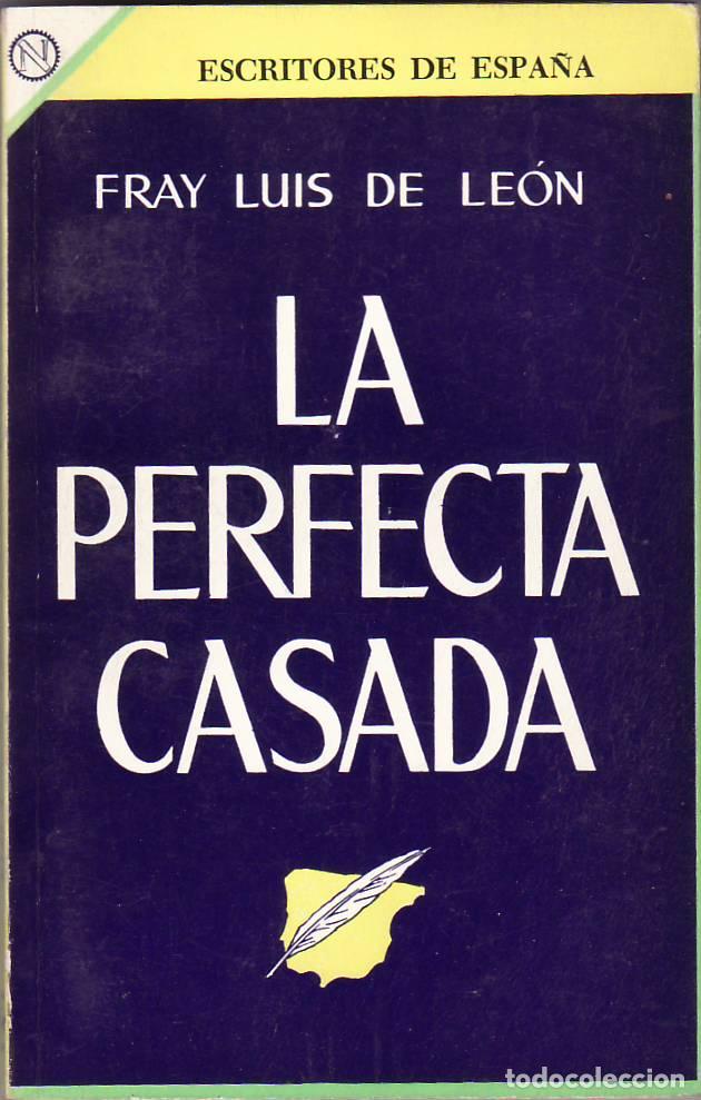 Libri di seconda mano: LEON, Fray Luis de.- - La perfecta casada.