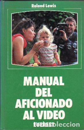 Libros: LEWIS, Roland.- - Manual del aficionado al v&iacute;deo. - Foto 1