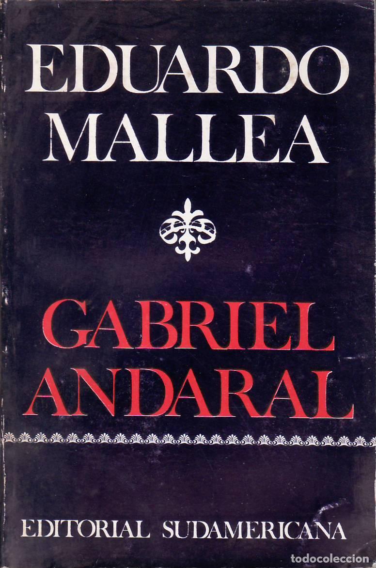 Libros: MALLEA, Eduardo.- - Gabriel Andaral. Novela. - Foto 1