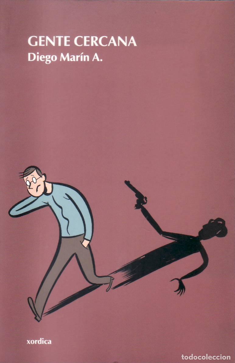 Libros: MAR&Iacute;N A., Diego.- - Gente cercana. - Foto 1