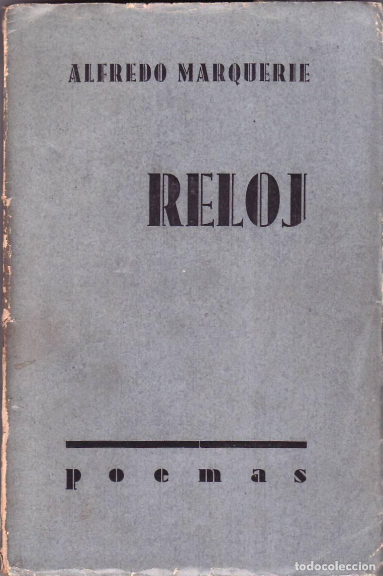 Libros: MARQUER&Iacute;E, Alfredo.- - Reloj. Poemas.