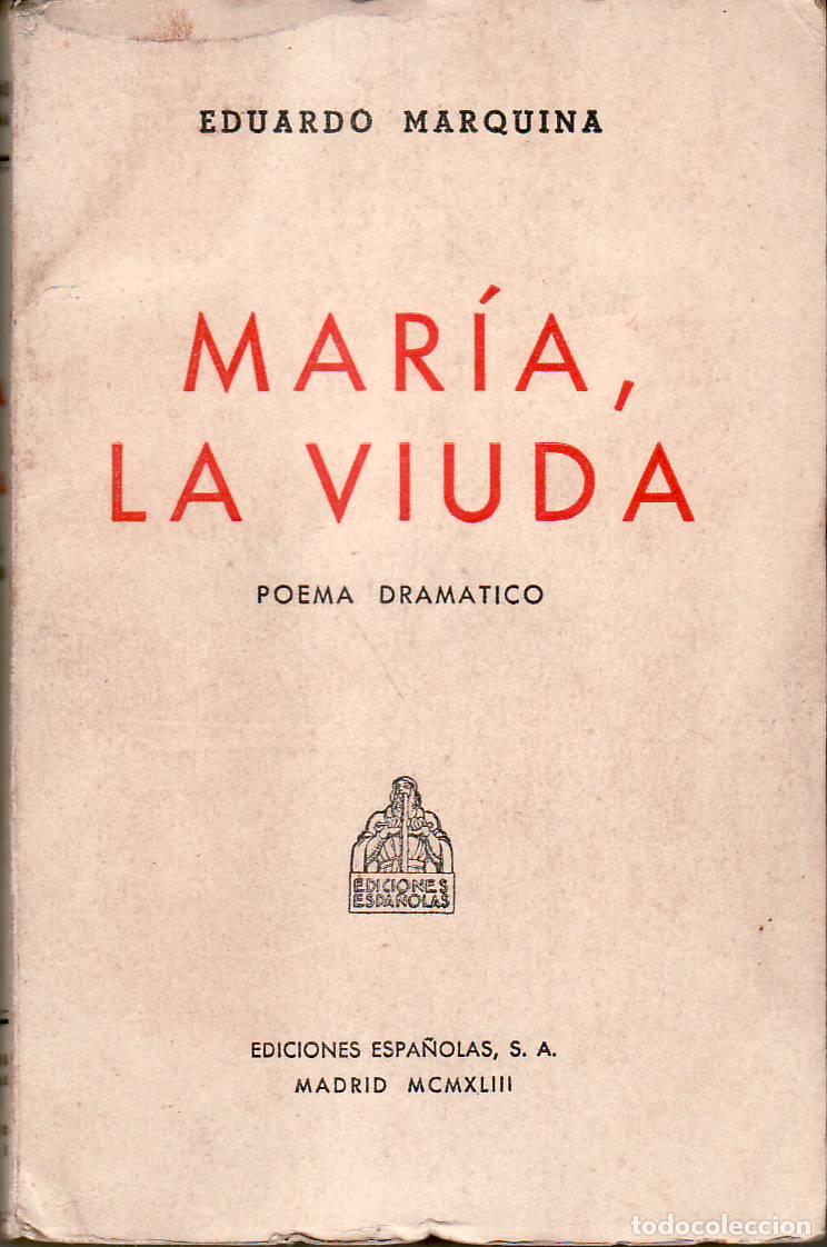 B&uuml;cher: MARQUINA, Eduardo.- - Mar&iacute;a, la viuda (poema dram&aacute;tico).