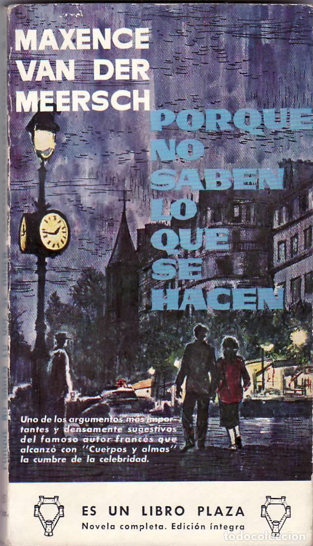 B&uuml;cher: MEERSCH, Maxence van der.- - Porque no saben lo que se hacen. Novela.