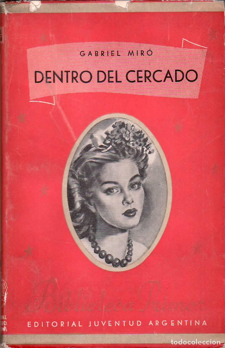 B&uuml;cher: MIRO, Gabriel.- - Dentro del cercado. La palma rota . Los pies y los zapatos de Enriqueta.