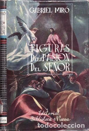B&uuml;cher: MIRO, Gabriel.- - Figuras de la pasi&oacute;n del Se&ntilde;or. Obras Completas, vol. XVI.