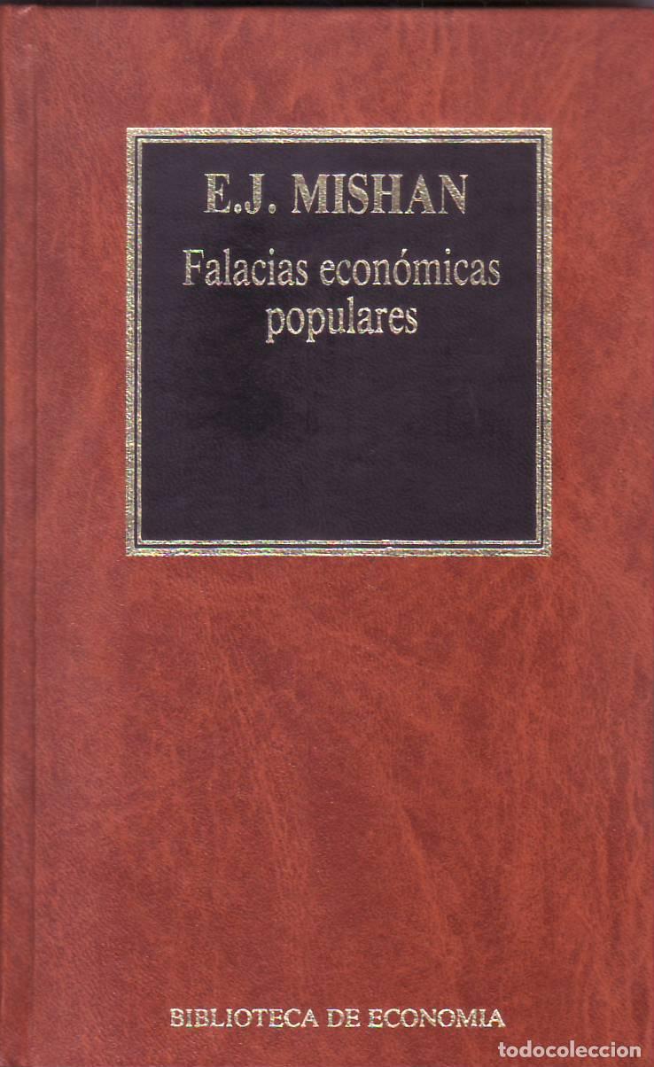 Libri di seconda mano: MISHAN, E.J.- - Falacias econ&oacute;micas populares. Introducci&oacute;n de Kurt Klappholz.