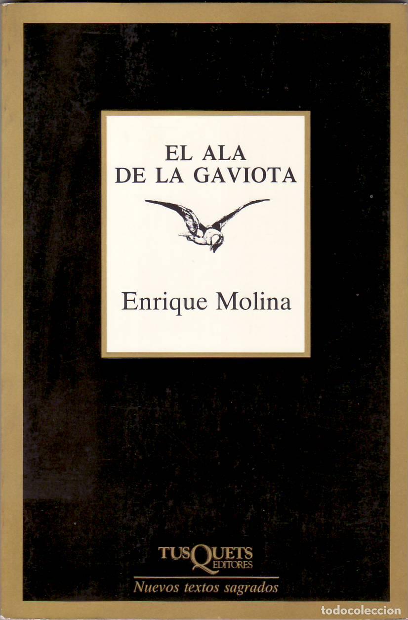 Libri di seconda mano: MOLINA, Enrique.- - El ala de la gaviota (poes&iacute;a).