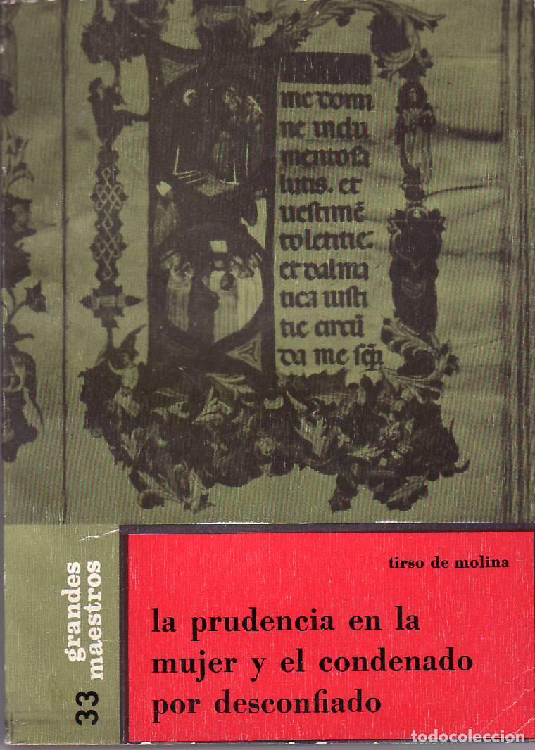 B&uuml;cher: MOLINA, Tirso de.- - La prudencia en la mujer y El condenado por desconfiado.