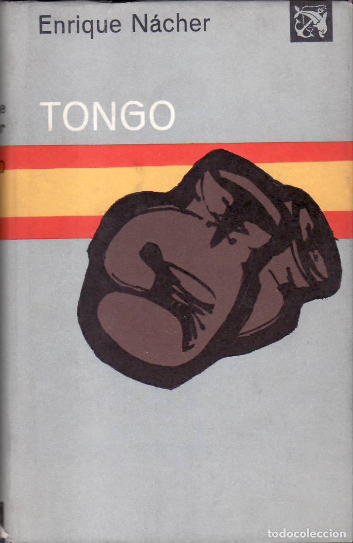 Libros: NACHER, Enrique.- - Tongo (Novela). - Foto 1