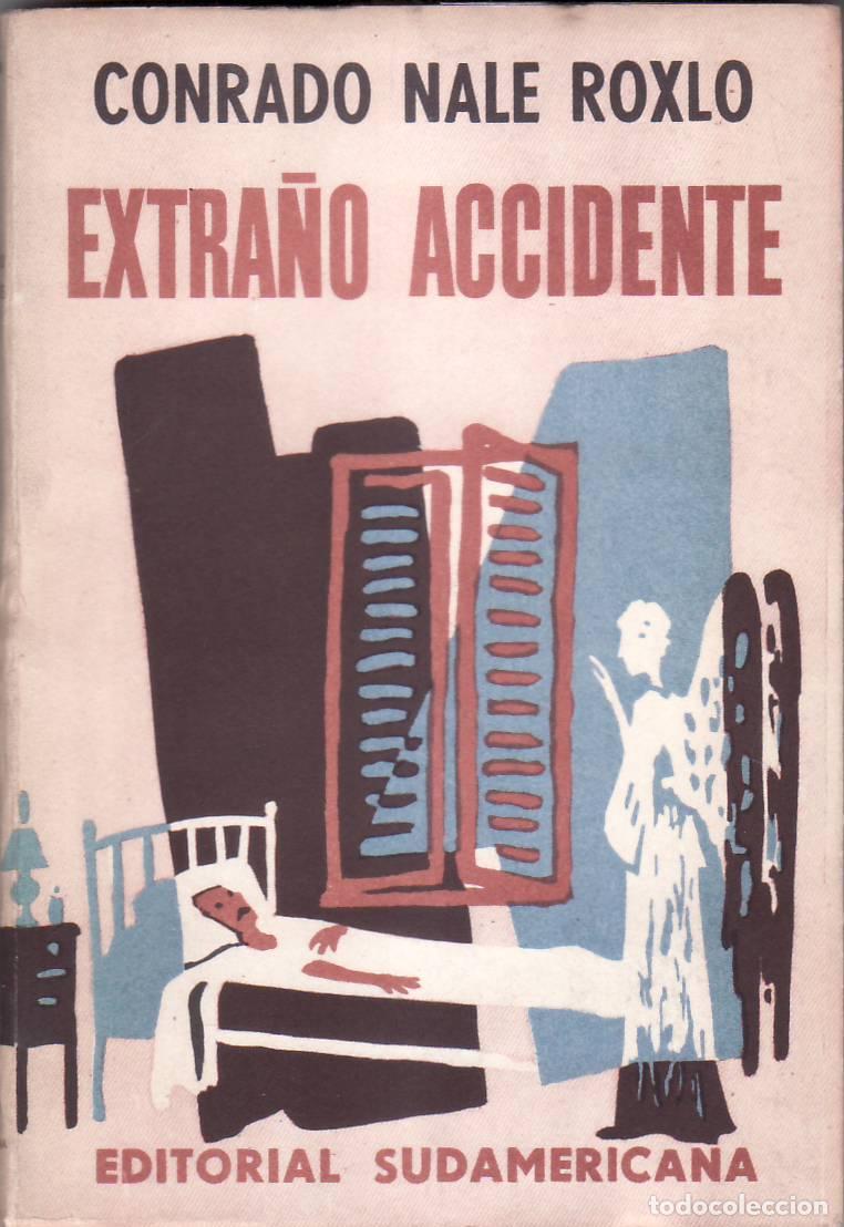 Libros: NALE ROXLO, Conrado.- - Extra&ntilde;o accidente. Novela. - Foto 1