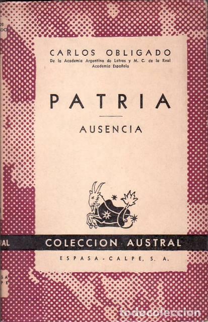 Libros: OBLIGADO, Carlos.- - Patria - Ausencia. - Foto 1