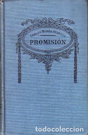 Libros: OCANTOS, Carlos Mar&iacute;a.- - Promisi&oacute;n. Novela. - Foto 1