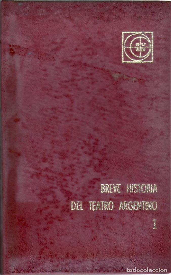 B&uuml;cher: ORDAZ, Luis (Ed.).- - Breve historia del teatro Argentino. Tomo I: De la revoluci&oacute;n a Caseros.