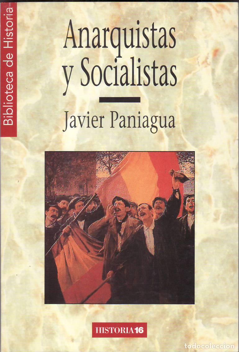 Libri di seconda mano: PANIAGUA, Javier.- - Anarquistas y socialistas.