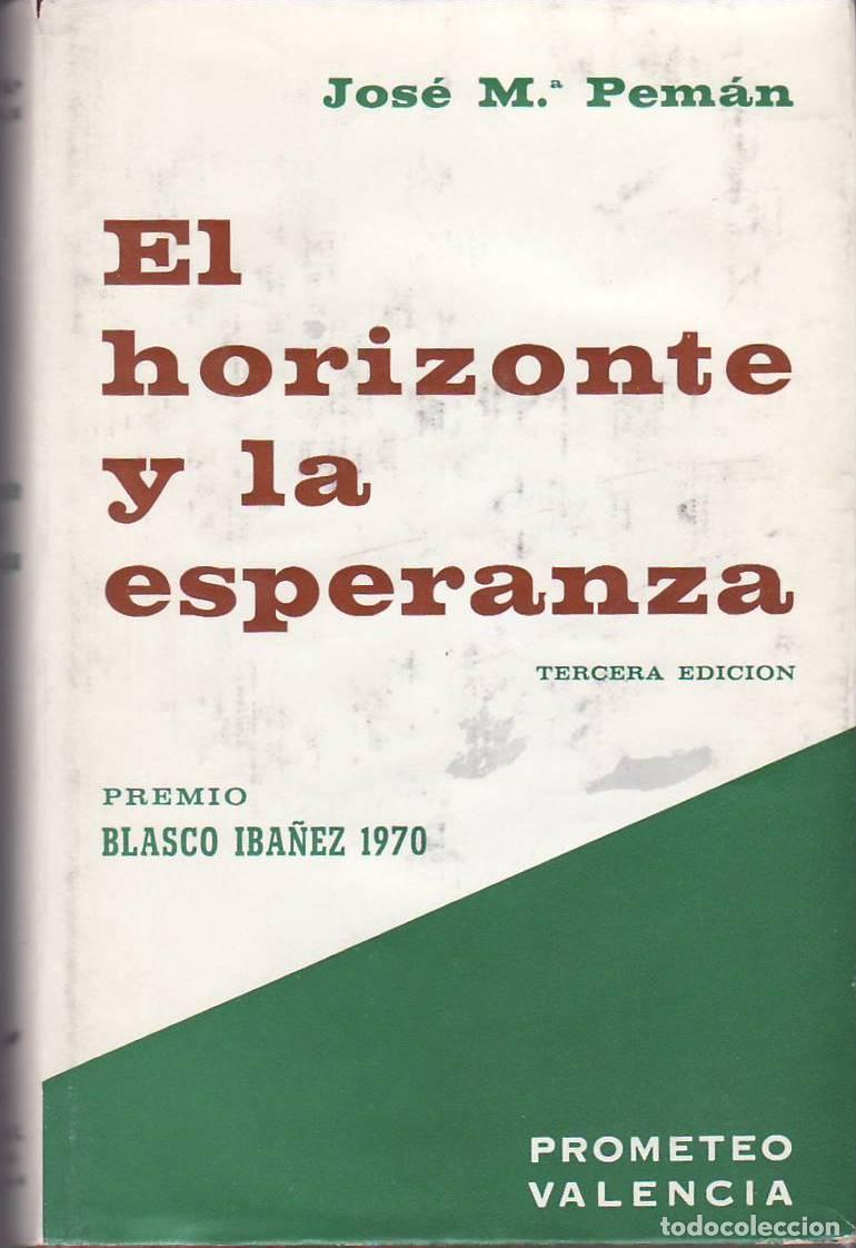 Libri di seconda mano: PEMAN, Jos&eacute; Mar&iacute;a.- - El horizonte y la esperanza (Premio Blasco Ib&aacute;&ntilde;ez 1970).