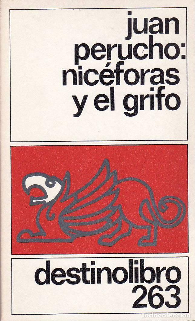 Libros: PERUCHO, Juan.- - Nic&eacute;foras y el grifo. Novela. - Foto 1