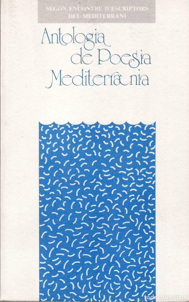 B&uuml;cher: PIERA, Josep (Ed).- - Antolog&iacute;a de poes&iacute;a mediterr&aacute;nea.