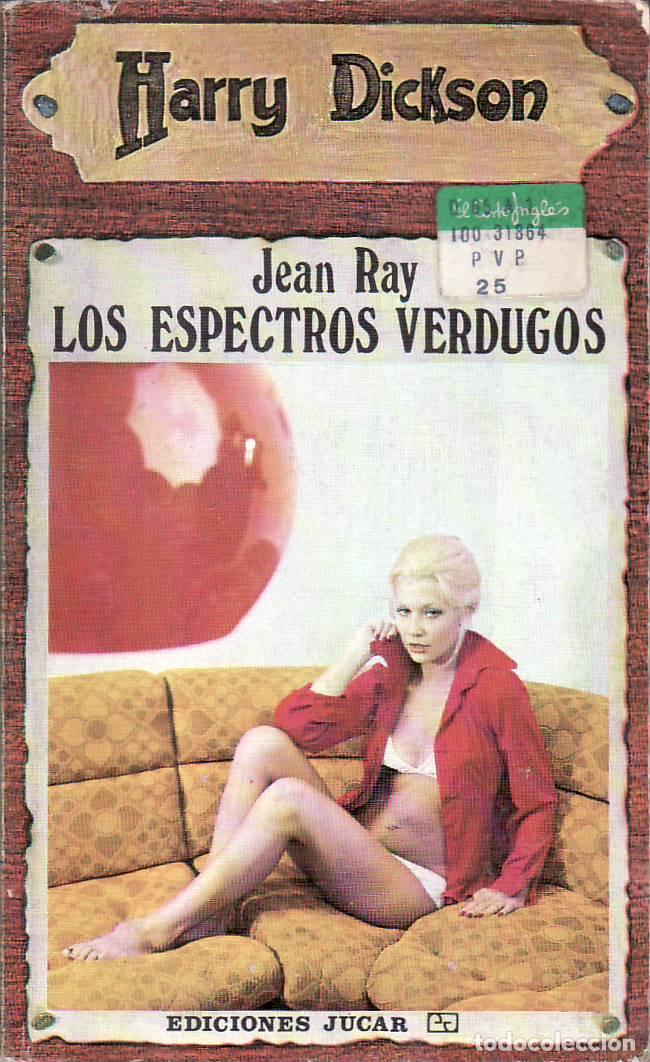 Libros: RAY, Jean.- - Harry Dickson: Los espectros verdugos. - Foto 1