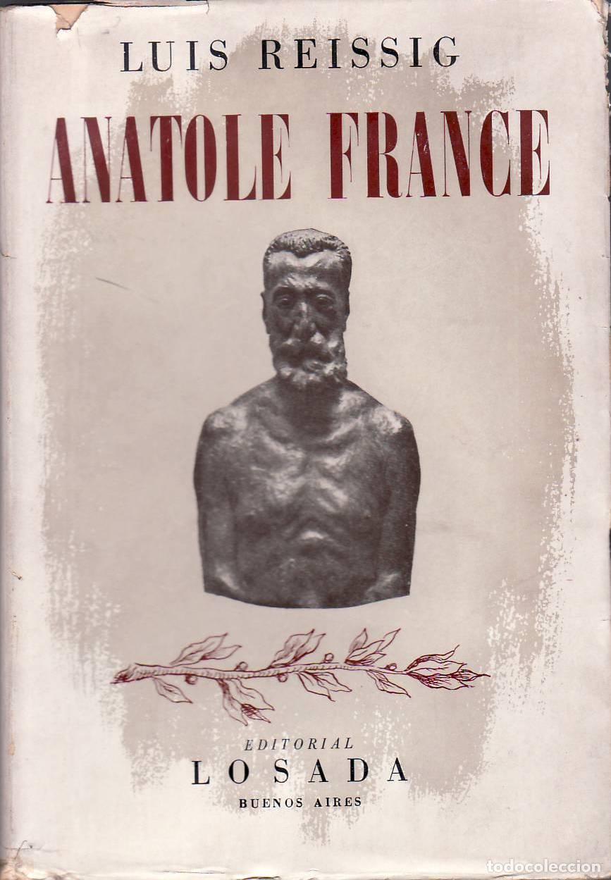 Libri di seconda mano: REISSIG, Luis.- - Anatole France (biograf&iacute;a).
