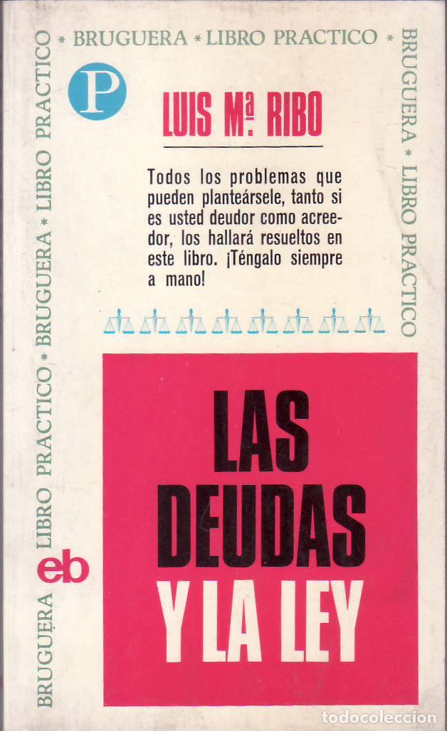 Libros: RIBO, Luis Mar&iacute;a.- - Las deudas y la ley.