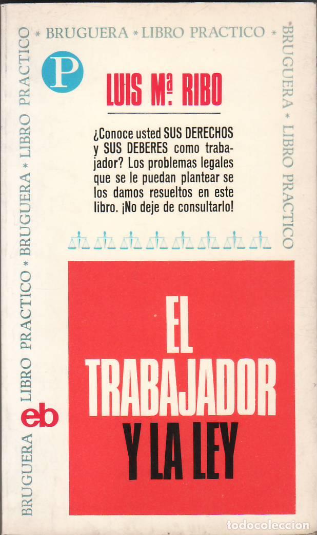 Libros: RIBO, Luis Mar&iacute;a.- - El trabajador y la ley.