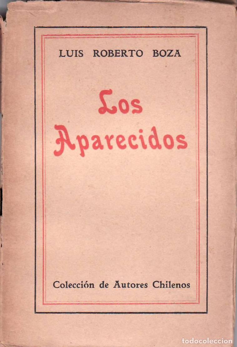 Libri di seconda mano: ROBERTO BOZA, Luis.- - Los aparecidos. Novela. Pr&oacute;logo de Fernando Santivan.