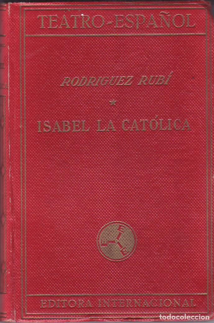 Libri di seconda mano: RODRIGUEZ RUBI, Tom&aacute;s.- - Isabel la Cat&oacute;lica. Teatro.