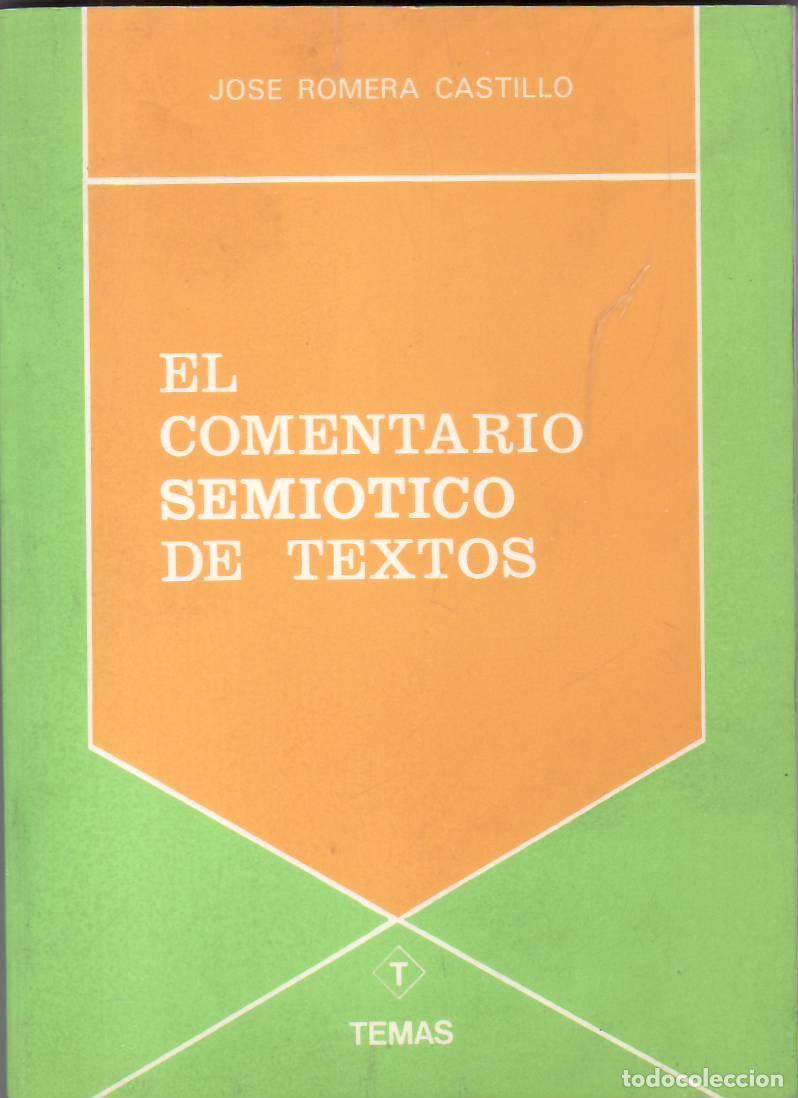 B&uuml;cher: ROMERA CASTILLO, Jos&eacute;.- - El comentario semi&oacute;tico de textos.
