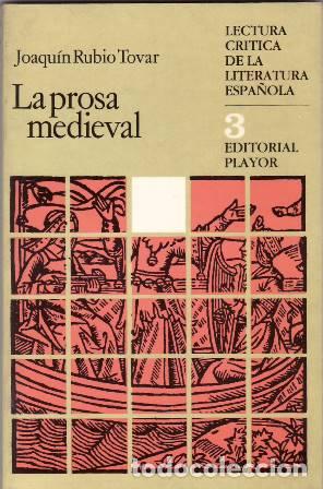 Libros: RUBIO TOVAR, Joaqu&iacute;n.- - La prosa medieval. - Foto 1