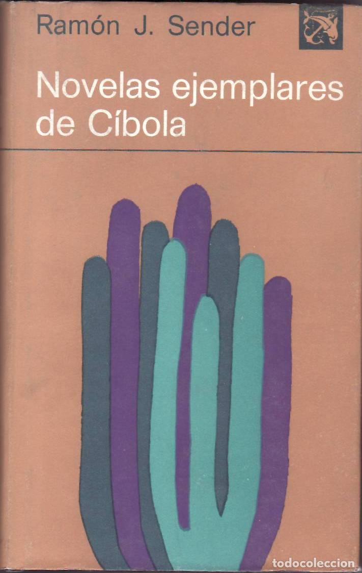 Libros: SENDER, Ram&oacute;n J.- - Novelas ejemplares de C&iacute;bola. - Foto 1