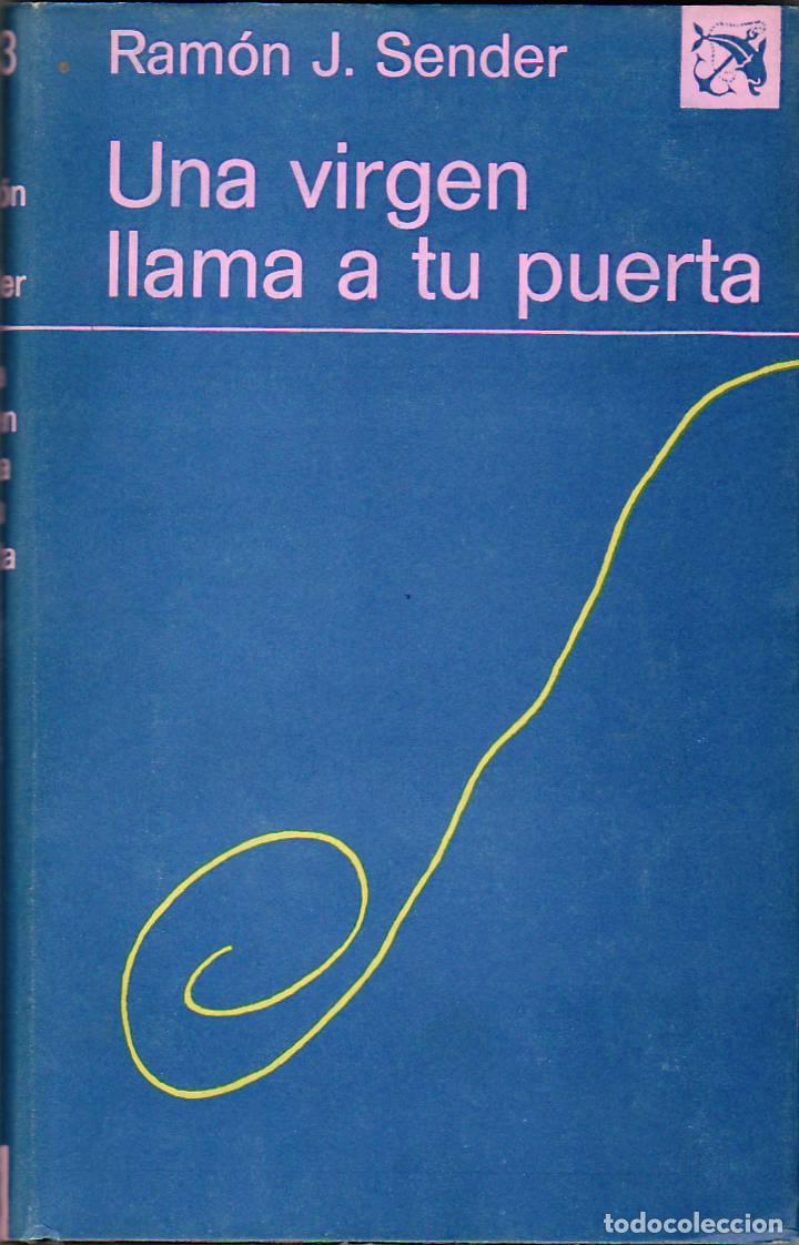Libros: SENDER, Ram&oacute;n J.- - Una virgen llama a tu puerta. Novela.
