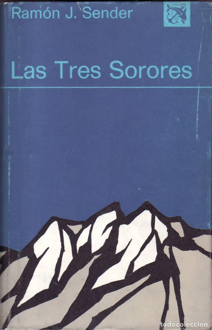 Libros: SENDER, Ram&oacute;n J.- - Las tres Sorores. Novela. - Foto 1