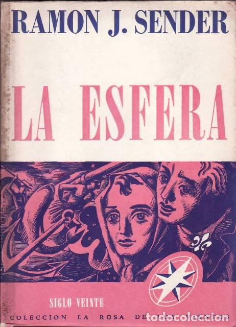 Libros: SENDER, Ram&oacute;n J.- - La esfera. Novela. - Foto 1