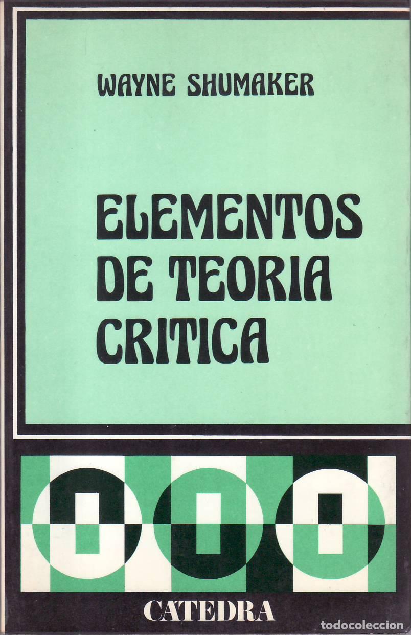 Libros: SHUMAKER, Wayne.- - Elementos de teor&iacute;a cr&iacute;tica. - Foto 1