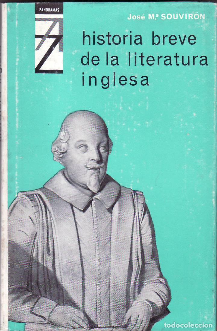 Libri di seconda mano: SOUVIRON, Jos&eacute; Mar&iacute;a.- - Historia breve de la literatura inglesa.