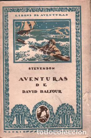 Libros: STEVENSON, Robert Louis.- - Las aventuras de David Balfour. Traducci&oacute;n de Miguel Medina.