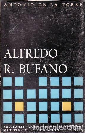Libros: TORRE, Antonio de la.- - Alfredo R. Bufano. - Foto 1