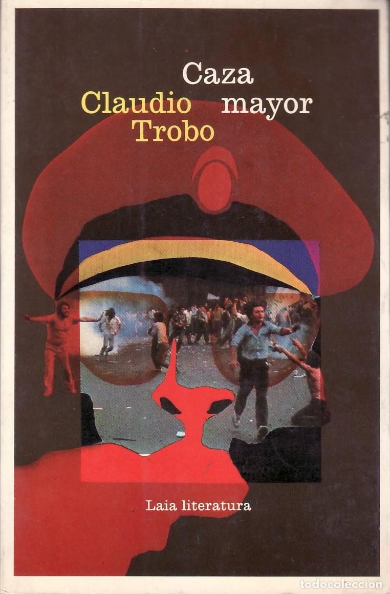 Libros: TROBO, Claudio.- - Caza mayor. Novela. - Foto 1