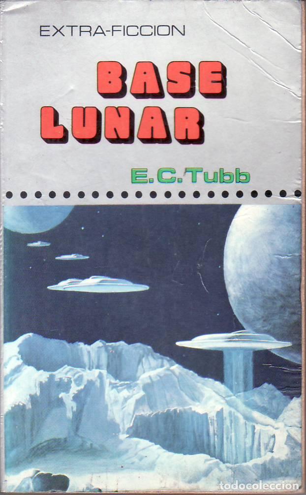 Libros: TUBB, E. C.- - Base lunar (ciencia ficci&oacute;n). - Foto 1