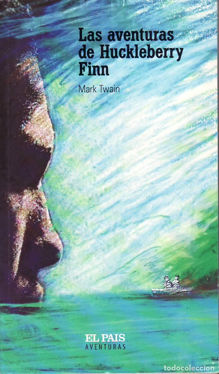 Libros: TWAIN, Mark.- - Las aventuras de Huckleberry Finn. Novela.