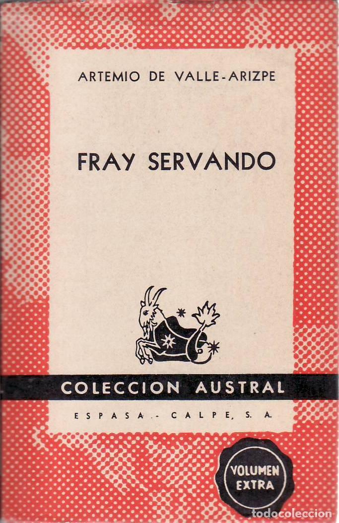 Libros: VALLE ARIZPE, Artemio de.- - Fray Servando. - Foto 1