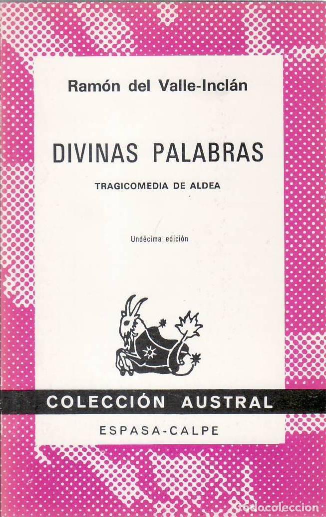 Libros: VALLE INCL&Aacute;N, Ram&oacute;n del.- - Divinas palabras (Tragicomedia de aldea). - Foto 1